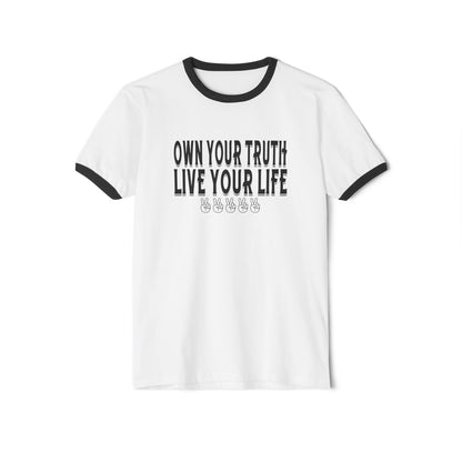 Own Your Truth, Live Your Life Cotton Ringer T-Shirt