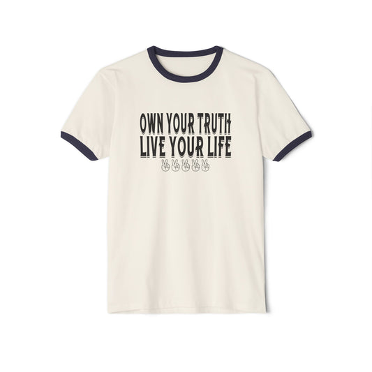 Own Your Truth, Live Your Life Cotton Ringer T-Shirt