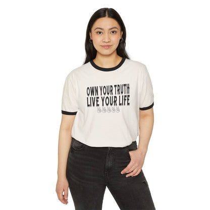 Own Your Truth, Live Your Life Cotton Ringer T-Shirt