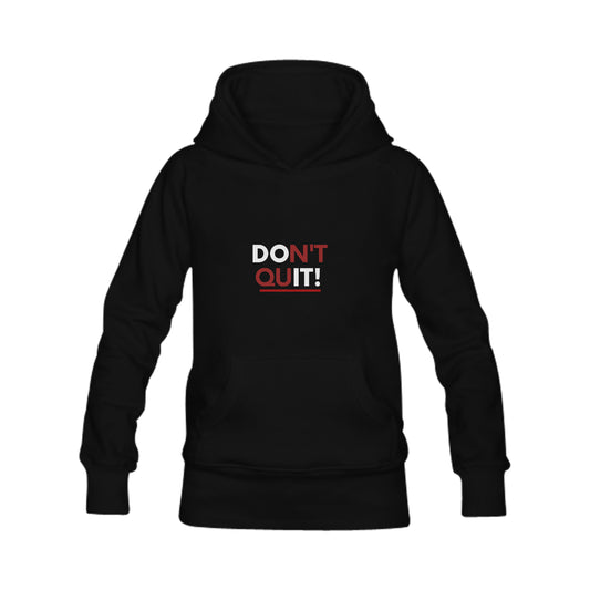 DON'T QUIT! Classic Hoodie