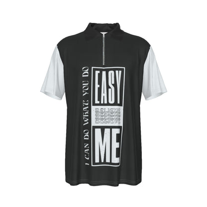 I Can Do What You Do Zip Short Sleeve POLO